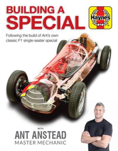 Cover for Ant Anstead · Building a Special: Following the build of Ant's own classic F1 single-seater special (Hardcover Book) (2021)