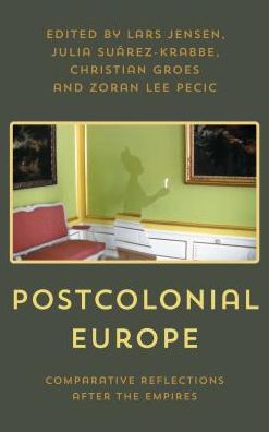 Cover for Lars Jensen · Postcolonial Europe: Comparative Reflections after the Empires (Paperback Bog) (2019)