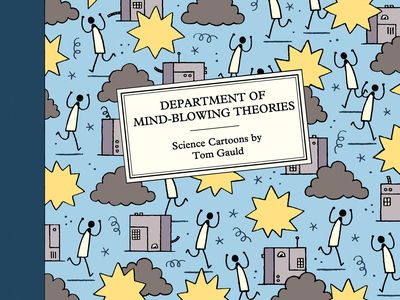 Department of Mind-Blowing Theories: Science Cartoons - Tom Gauld - Livros - Canongate Books - 9781786898050 - 2 de abril de 2020