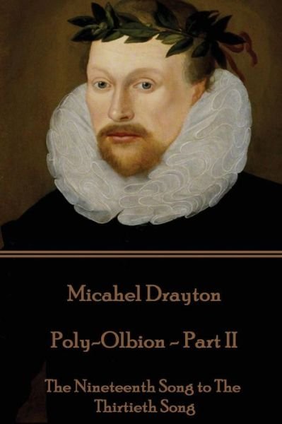 Cover for Michael Drayton · Michael Drayton - Poly-Olbion - Part II (Paperback Book) (2017)