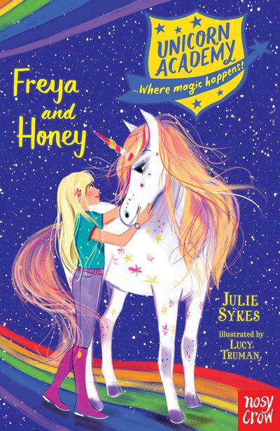 Cover for Julie Sykes · Unicorn Academy: Freya and Honey - Unicorn Academy: Where Magic Happens (Paperback Book) (2019)