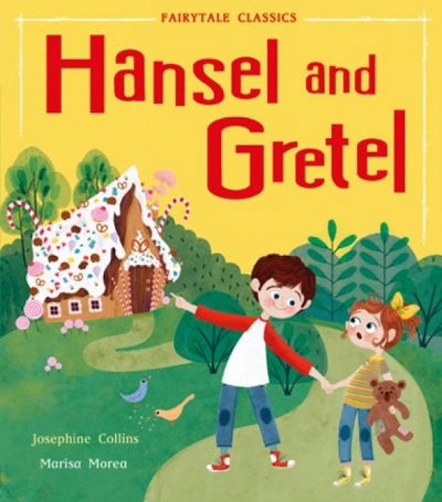 Cover for Josephine Collins · Hansel and Gretel - Fairytale Classics (Hardcover Book) (2018)