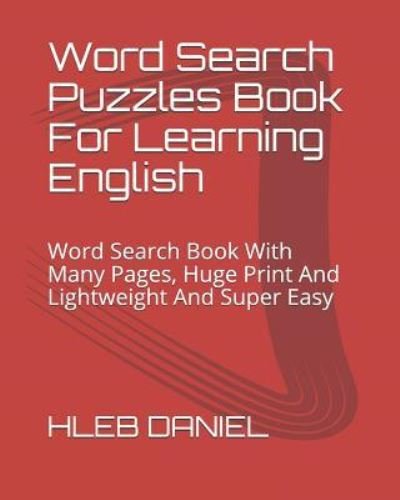 Cover for Hleb Daniel · Word Search Puzzles Book For Learning English (Paperback Book) (2018)