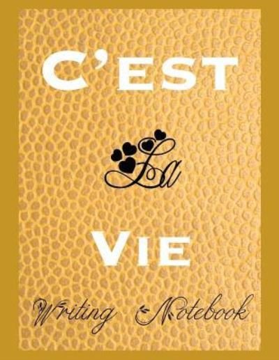 Cover for Ahavaha · C'est La Vie Writing Notebook (Paperback Book) (2019)