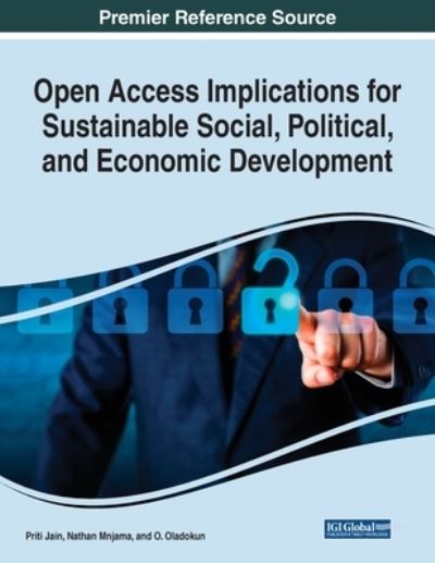 Cover for Priti Jain · Open Access Implications for Sustainable Social, Political, and Economic Development (Paperback Bog) (2020)