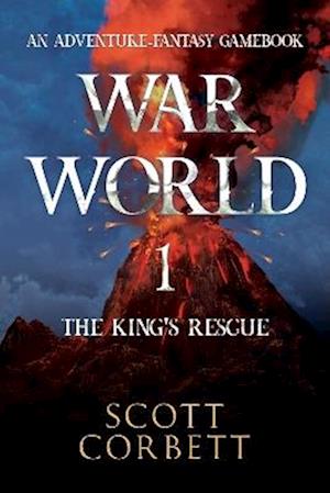 Cover for Scott Corbett · War World 1: The King's Rescue (Paperback Book) (2023)