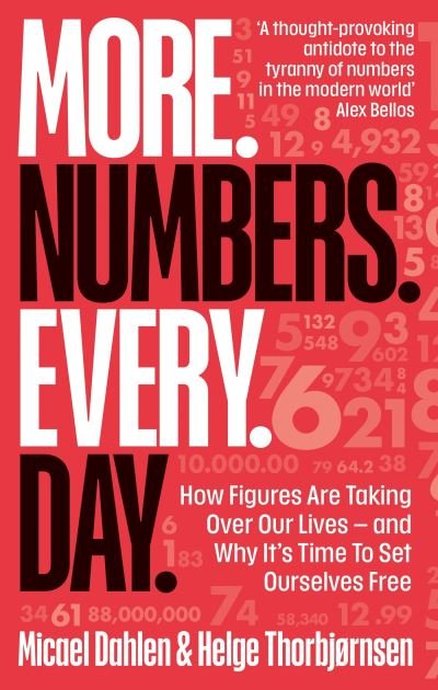 Numbermania: How Figures Are Taking Over Our Lives and How To Set Ourselves Free - Micael Dahlen - Books - Octopus Publishing Group - 9781800961050 - May 9, 2024