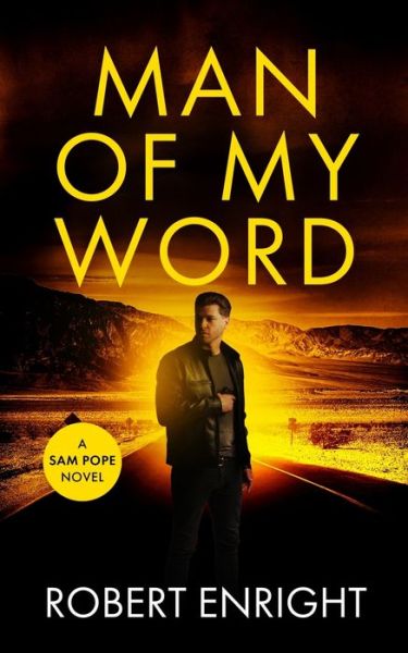 Cover for Robert Enright · Man Of My Word - Sam Pope (Paperback Book) (2021)