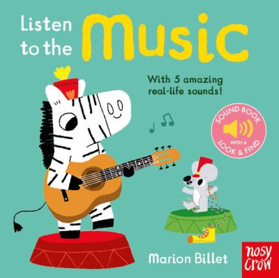 Cover for Nosy Crow Ltd · Listen to the Music - Listen to the... (Board book) [Re-issue edition] (2023)