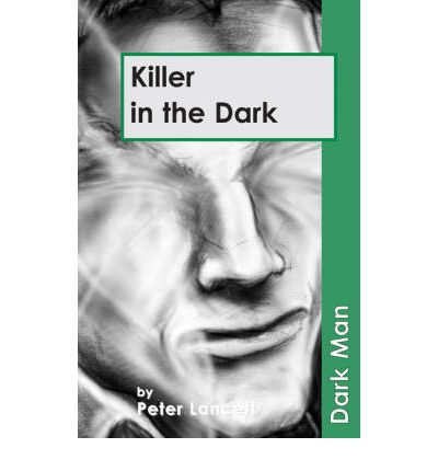 Cover for Lancett Peter · Killer in the Dark: Set Three - Dark Man (Paperback Book) (2019)