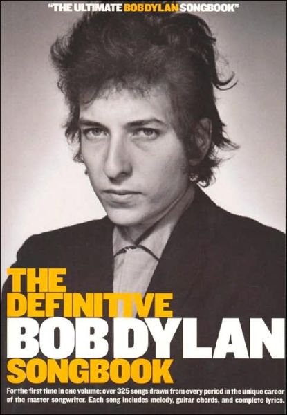 Cover for Bob Dylan · The Definitive Bob Dylan Songbook (Small Format) (Paperback Bog) (2003)