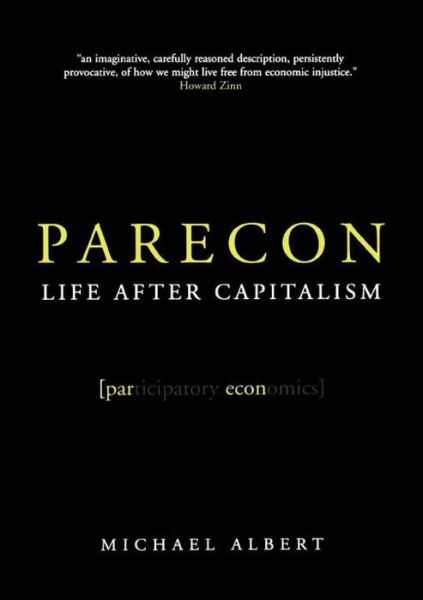 Cover for Michael Albert · Parecon: Life After Capitalism (Paperback Bog) [New edition] (2004)