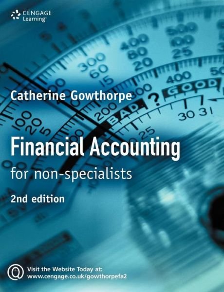 Cover for Gowthorpe, Catherine (Oxford Brookes University) · Financial Accounting: For Non Specialists (Paperback Bog) (2005)