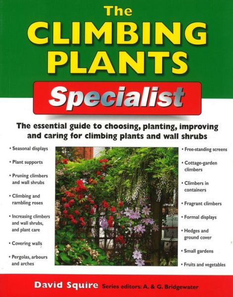 Climbing Plants Specialist - David Squire - Books - IMM Lifestyle Books - 9781845371050 - February 1, 2006