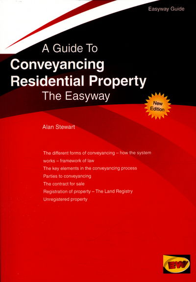Cover for Alan Stewart · Conveyancing Residential Property: The Easyway (Paperback Book) [7 Revised edition] (2016)