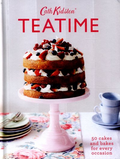Cover for Cath Kidston · Cath Kidston Teatime (Hardcover Book) (2016)