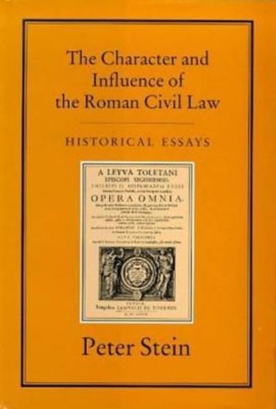 Cover for Peter Stein · Character &amp; Influence of the Roman Law (Hardcover Book) (1988)