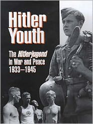 Cover for Brenda Ralph Lewis · Hitler Youth: The Hitlerjugend in Peace and War, 1933-45 (Hardcover Book) (2000)