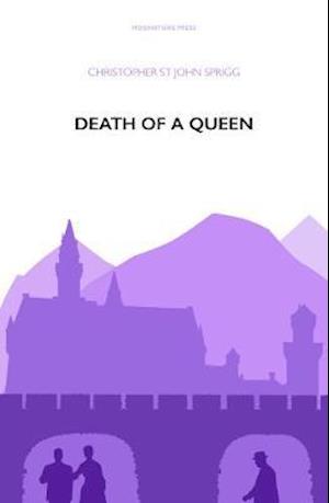 Cover for Christopher St John Sprigg · Death of a Queen (Paperback Book) (2019)