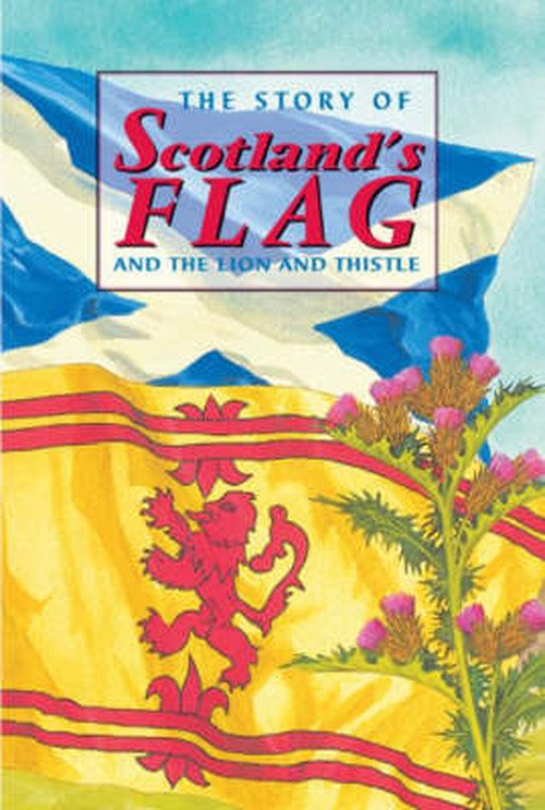 Cover for David Ross · The Story of Scotland's Flag and the Lion and Thistle - Corbies (Hardcover Book) (1999)