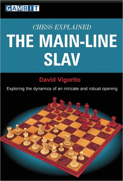 Cover for David Vigorito · Chess Explained: The Main-line Slav (Paperback Book) (2009)