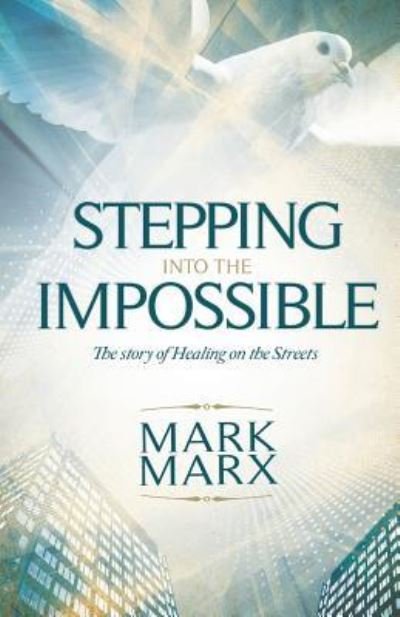 Cover for Mark Marx · Stepping into the Impossible (Paperback Book) (2015)
