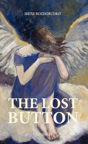 Cover for Irene Rozdobudko · The Lost Button (Gebundenes Buch) (2012)
