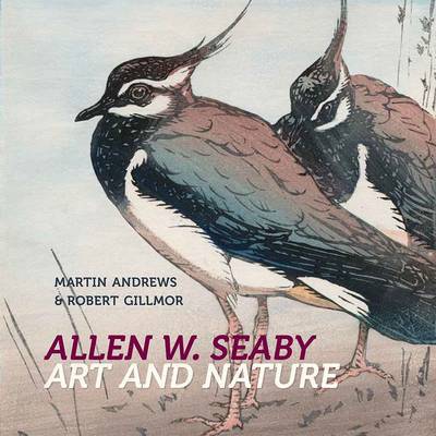 Cover for Robert Gillmor · Allen W. Seaby: Art and Nature (Paperback Book) (2014)