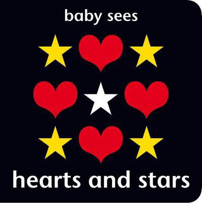 Cover for Chez Picthall · Baby Sees: Hearts and Stars - Baby Sees (Board book) (2014)