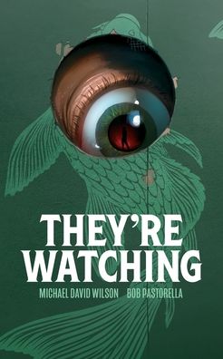 Cover for Michael David Wilson · They're Watching (Paperback Book) (2020)