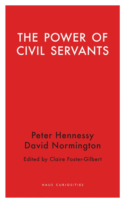 Cover for Claire Foster-Gilbert · The Power of Civil Servants (Pocketbok) (2018)