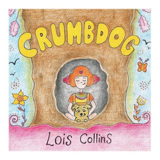 Cover for Lois Collins · Crumbdog (Paperback Book) (2019)