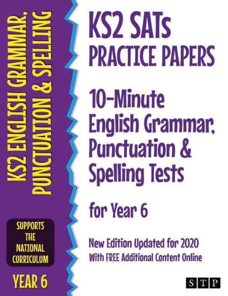 Cover for STP Books · KS2 SATs Practice Papers 10-Minute English Grammar, Punctuation and Spelling Tests for Year 6: New Edition Updated for 2020 with Free Additional Content Online (Paperback Book) [New edition] (2019)