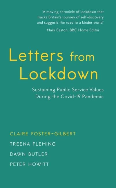 Claire Foster-Gilbert · Letters from Lockdown: Sustaining Public Service Values during the COVID-19 Pandemic (Paperback Bog) (2020)