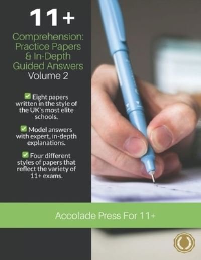 Cover for Accolade Press · 11+ Comprehension: Practice Papers and In-Depth Guided Answers - Volume 2 (Paperback Book) (2021)
