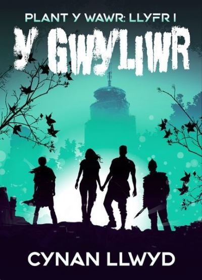 Cover for Cynan Llwyd · Gwyliwr, Y (Taschenbuch) (2024)