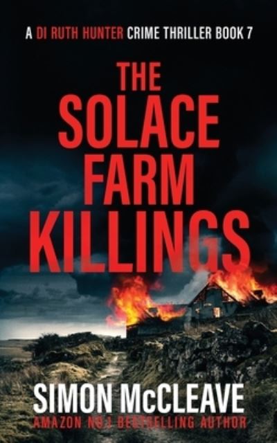 The Solace Farm Killings - Simon McCleave - Books - Stamford Publishing - 9781914374050 - June 27, 2022