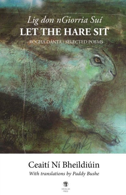 Let the Hare Sit - Ceaiti Ni Bheildiuin - Books - Dedalus Press - 9781915629050 - October 10, 2022