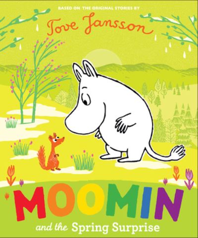 Moomin and the Spring Surprise - Tove Jansson - Kirjat - Boxer Books, Limited - 9781915801050 - tiistai 2. toukokuuta 2023