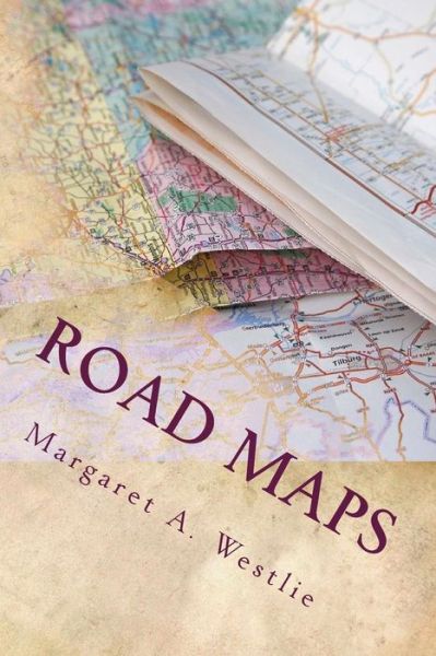 Cover for Margaret a Westlie · Road Maps (Paperback Book) (2015)