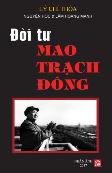 Cover for Chi Thoa Ly · Doi Tu Mao Trach Dong (Paperback Book) (2017)