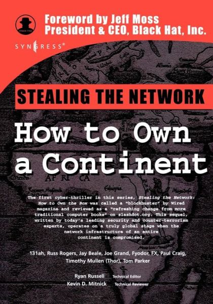 Cover for Russell, Ryan (Ryan Russell (aka Blue Boar) has worked in the IT field for over 16 years.) · Stealing the Network: How to Own a Continent - Cyber-Fiction (Loose-leaf) (2004)