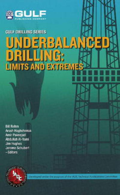 Cover for Bill Lyons · Underbalanced Drilling: Limits and Extremes - Gulf Drilling Guides (Hardcover Book) (2012)