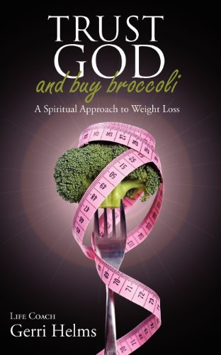 Cover for Gerri Helms · Trust God and Buy Broccoli (Paperback Book) (2007)