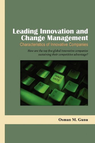 Cover for Osman M. Gunu · Leading Innovation and Change Management-characteristics of Innovative Companies (Paperback Book) (2011)