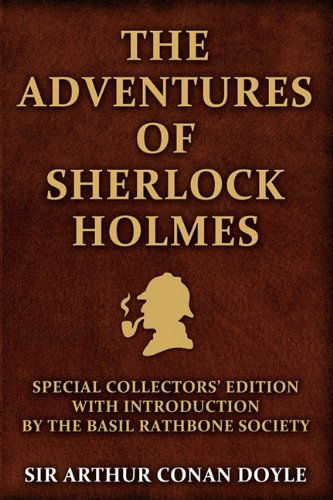 Cover for Sir Arthur Conan Doyle · The Adventures of Sherlock Holmes: Special Collectors Edition: with an Introduction by The Basil Rathbone Society (Paperback Bog) (2011)