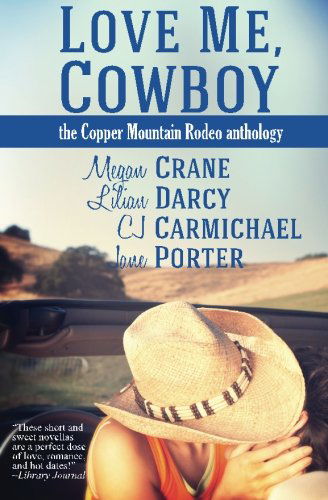 Cover for Jane Porter · Love Me, Cowboy: The Copper Mountain Rodeo Anthology (Paperback Book) (2013)