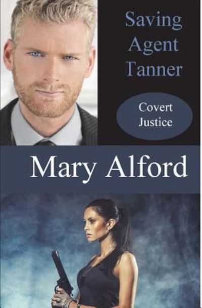 Cover for Mary Alford · Saving Agent Tanner (Paperback Book) (2017)