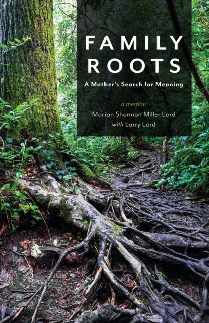 Cover for Marian Shannon Miller Lord · Family Roots (Paperback Book) (2017)