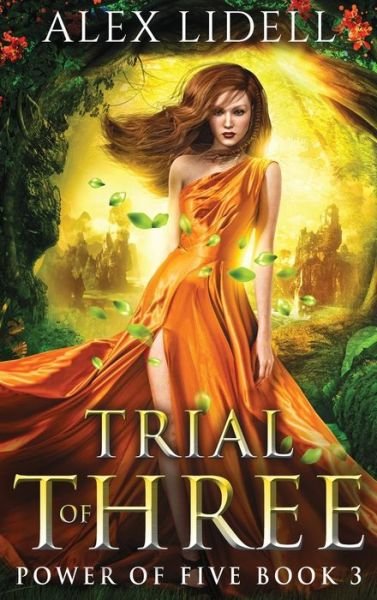 Cover for Alex Lidell · Trial of Three (Inbunden Bok) (2018)